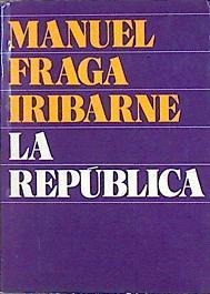 La República | 42787 | Fraga Iribarne Manuel
