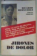 Jirones de Dolor | 160082 | Poeta Obrero, Ricardo Hernádez