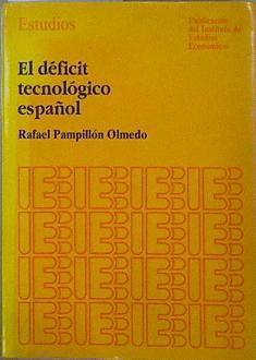 El Deficit Tecnológico Español | 53017 | Pampillón Olmedo, Rafael