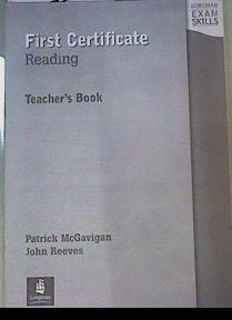 First Certificate Reading Teacher's Books | 163812 | Patrick Mcgavigan , John Reeves