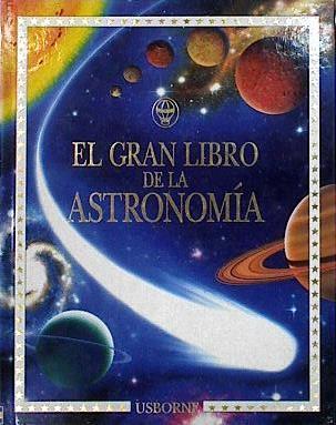 EL GRAN LIBRO DE LA ASTRONOMIA | 144773 | VVAA