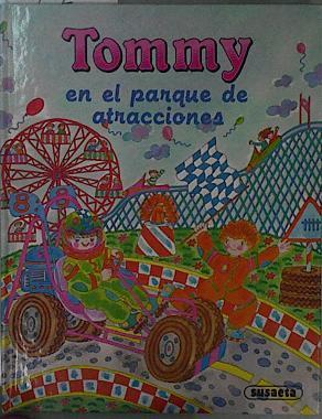 Tommy en el parque de atracciones | 148217 | Ilustraciones Carmen Saez