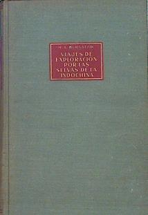 Viajes De Exploración Por Las Selvas De Indochina | 49774 | Bernatzik Hugo Adof