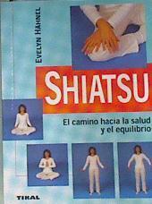 Shiatsu  El camino hacia la salud | 161560 | Hahnel, Evelyn