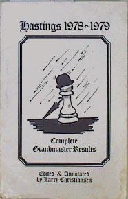 54th Hastings International Chess Congress 1978 - 1979 Complete Grandmaster Results | 150152 | Christiansen, Larry