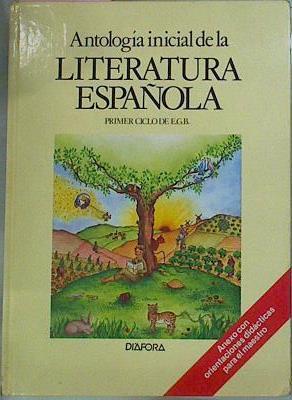 Antología Inicial De La Literatura Española Primer Ciclo EGB | 62705 | Aurora Diaz Plaja ( Prologo)