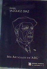 Mis escritos en ABC | 164700 | Vazquez Díaz, Daniel