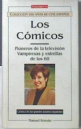 Los Cómicos Pioneros de la televisión, vampiresas y estrellas de los 60 | 119965 | Román Fernández, Manuel