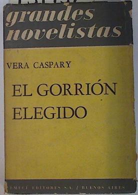 El Gorrión Elegido | 131152 | Caspary, Vera