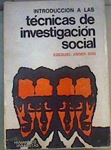 Introducción a las técnicas de investigación social | 164332 | Exequiel Ander