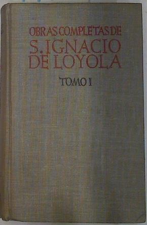 Obras completas de San Ignacio de Loyola Tomo 1 | 74920 | de Loyola, Ignacio/Victoriano Larrañaga S.I. ( Introducción y comenta