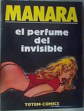 El Perfume del invisible | 162100 | Manara, Milo