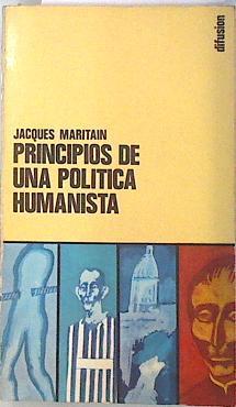 Principios de una política humanista . | 134142 | Jacques Maritain