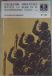 Emakume Abertzale Batza La Mujer En El Nacionalismo Vasco vol. 2 | 41644 | Larrañaga, Policarpo De