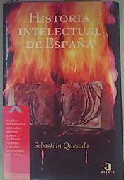 Historia intelectual de España | 160554 | Quesada Marco, Sebastián