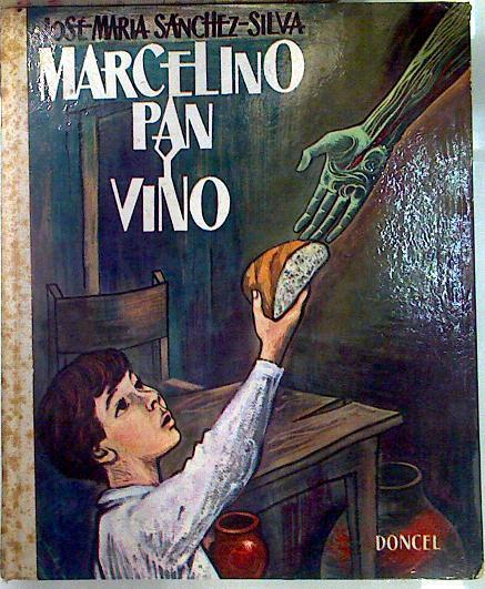 Marcelino Pan Y Vino | 60906 | Sánchez Silva José María