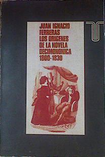 Los orígenes de la novela decimónica en España (1800-1830) | 154385 | Ferreras Tascón, Juan Ignacio