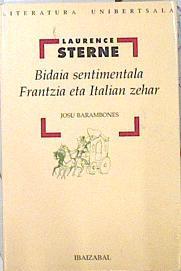 Bidaia sentimentala frantzia eta italian zehar | 139386 | Sterne, Laurence/Traductor, Josu Barambones