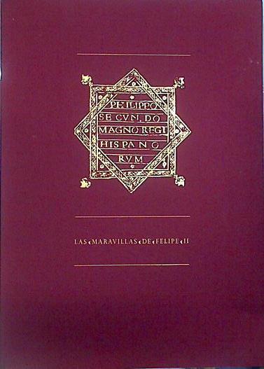 Las maravillas de Felipe II | 137041 | Checa, Fernando