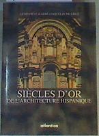 Siècles d'or de l'architecture hispanique De l'Espagne au Nouveau Monde  l'empire de Charles Quint | 165794 | Genevi Barb,