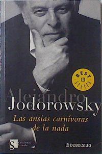 Las ansias carnívoras de la nada | 69222 | Jodorowsky, Alejandro