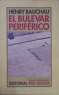 El bulevar periférico | 152216 | Bauchau, Henry