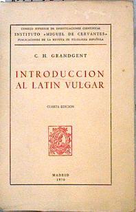 Introducción al Latín vulgar | 144357 | Grandgent, C. H.