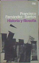 Historia Y Filosofía Ensayos De Dialéctica | 44201 | Fernández-Santos Francisco