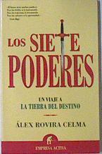 Los siete poderes: un viaje a la tierra del destino | 120467 | Rovira Celma, Álex