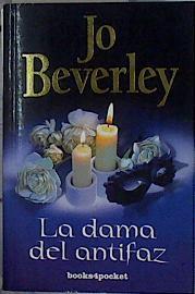 La dama del antifaz | 84303 | Beverley, Jo/Arruti Illarramendi ( traductor), Rosa