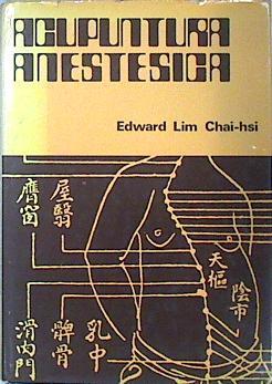 Acupuntura Anestésica | 136900 | Lim Chai-hsi, Edward