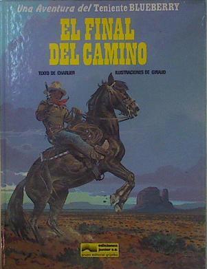 Al final del camino | 148944 | Charlier, Jean-Michel/Moebius, Jean Giraud