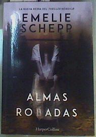 Almas robadas | 158538 | Emelie Schepp