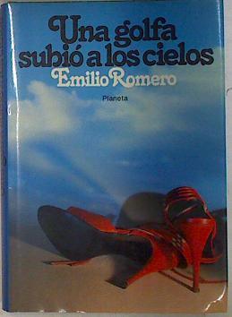 Una Golfa Subio A Los Cielos | 11098 | Romero Emilio