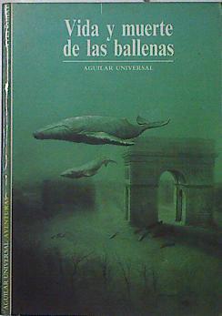 Vida y muerte de las ballenas | 96771 | Cohat, Yves