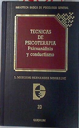 Técnicas de psicoterapia psicoanálisis y conductismo | 74820 | Hernández Monsalve, L Mariano