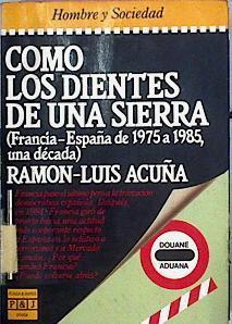 Como Los Dientes De Una Sierra | 16677 | Acuña Ramon Luis