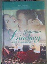 Amar una sola vez | 165449 | Lindsey, Johanna (1952- )