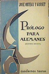 Prólogo Para Alemanes | 42879 | Ortega Y Gasset José