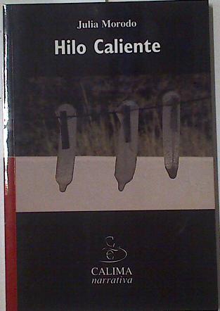 Hilo caliente | 128662 | Morodo, Julia