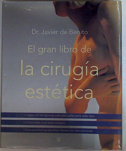 El Gran Libro De La Cirugia Estetica | 37368 | Benito Javier De