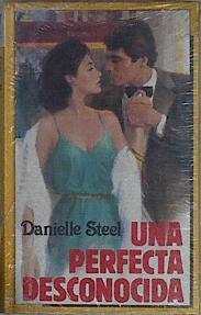 Una Perfecta Desconocida | 7441 | Steel Danielle