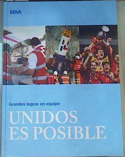 Grandes logros en equipo, unidos es posible | 164365 | VVAA