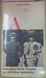 La Escuela Moderna Póstuma Explicación Y Alcance De La Enseñanza Racionalista | 55074 | Ferrer Guardia Francisco