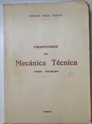 Compendio de mecánica técnica tomo 1 | 107680 | Belda Villena, Enrique