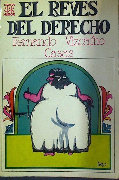 El Reves del derecho | 117981 | Vizcaíno Casas, Fernando