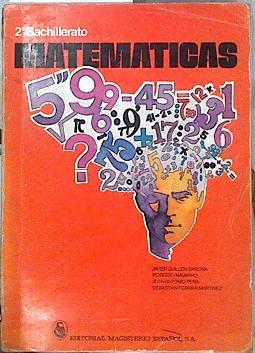 Matemáticas, 2 BUP | 143834 | Navarro, Roberto/Javier Guillen Barona/Juan antonio Peña/Sebastian Ferrer martinez