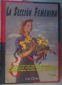 La Sección Femenina | 45739 | Otero Luis