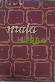 Mala hierba | 153709 | Pio Baroja