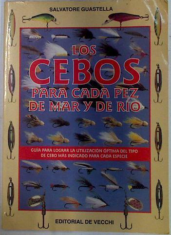 Los cebos para cada pez de mar y de río | 129526 | Guastella, Salvatore